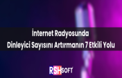 İnternet Radyosunda Dinleyici Sayısını Artırmanın 7 Etkili Yolu