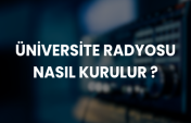 Üniversite Radyosu Nasıl Kurulur?